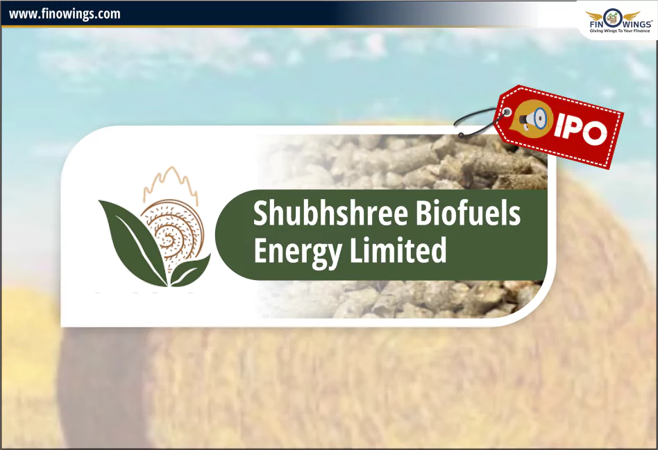 Shubhshree Biofuels Energy IPO